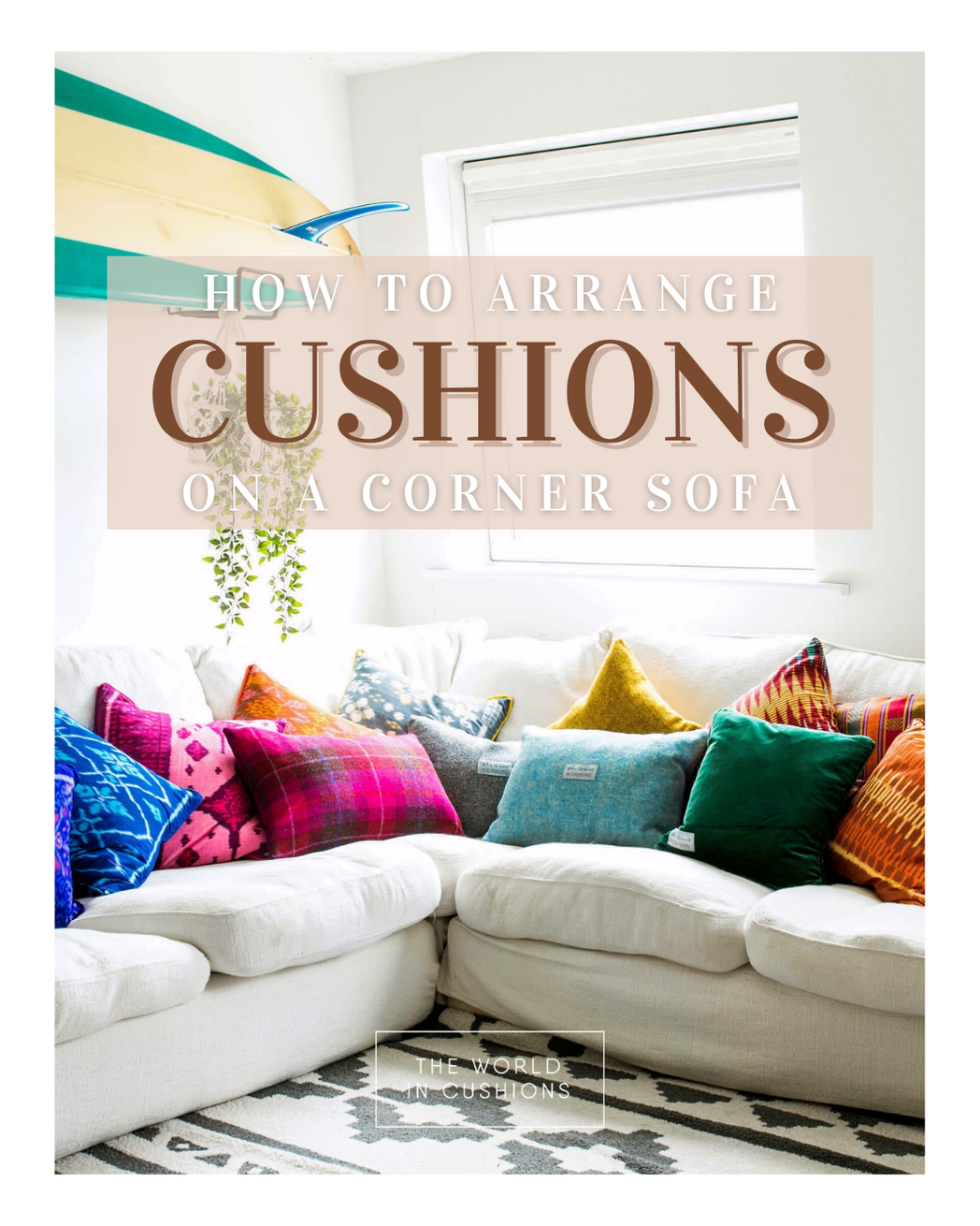 How to arrange cushions on a corner sofa?
